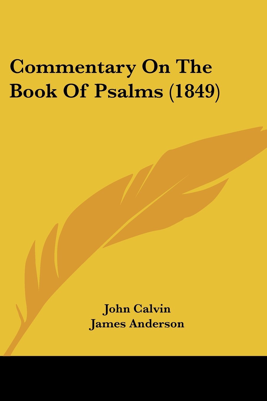 Commentary On The Book Of Psalms (1849),Used