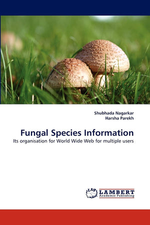 Fungal Species Information: Its organisation for World Wide Web for multiple users,Used