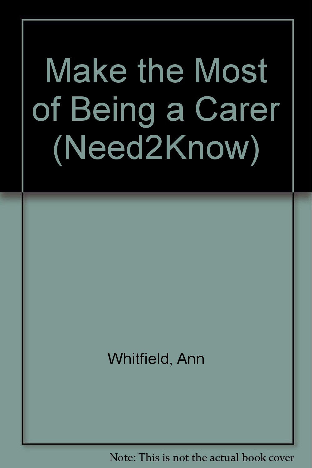 Make the Most of Being a Carer (Need2Know),Used