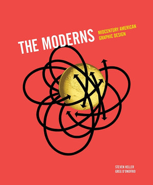 The Moderns: Midcentury American Graphic Design,New