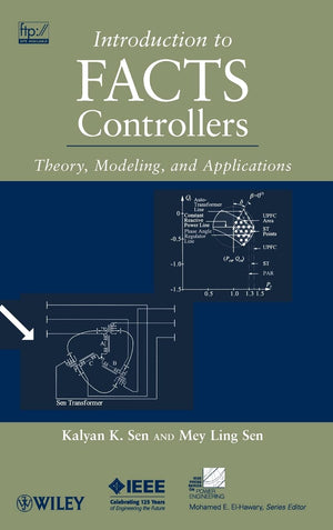 Introduction to FACTS Controllers: Theory, Modeling, and Applications,Used