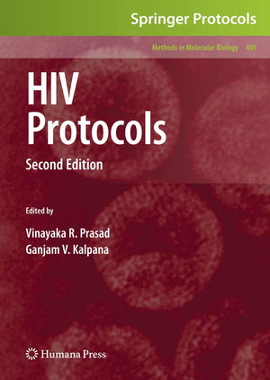HIV Protocols: Second Edition (Methods in Molecular Biology, 485),New