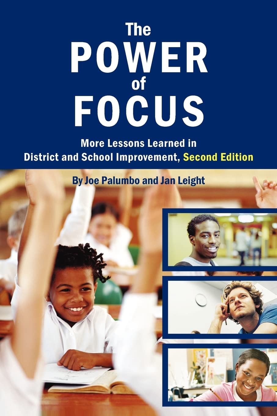 The Power of Focus: More Lessons Learned in District and School Improvement, 2nd Edition,Used