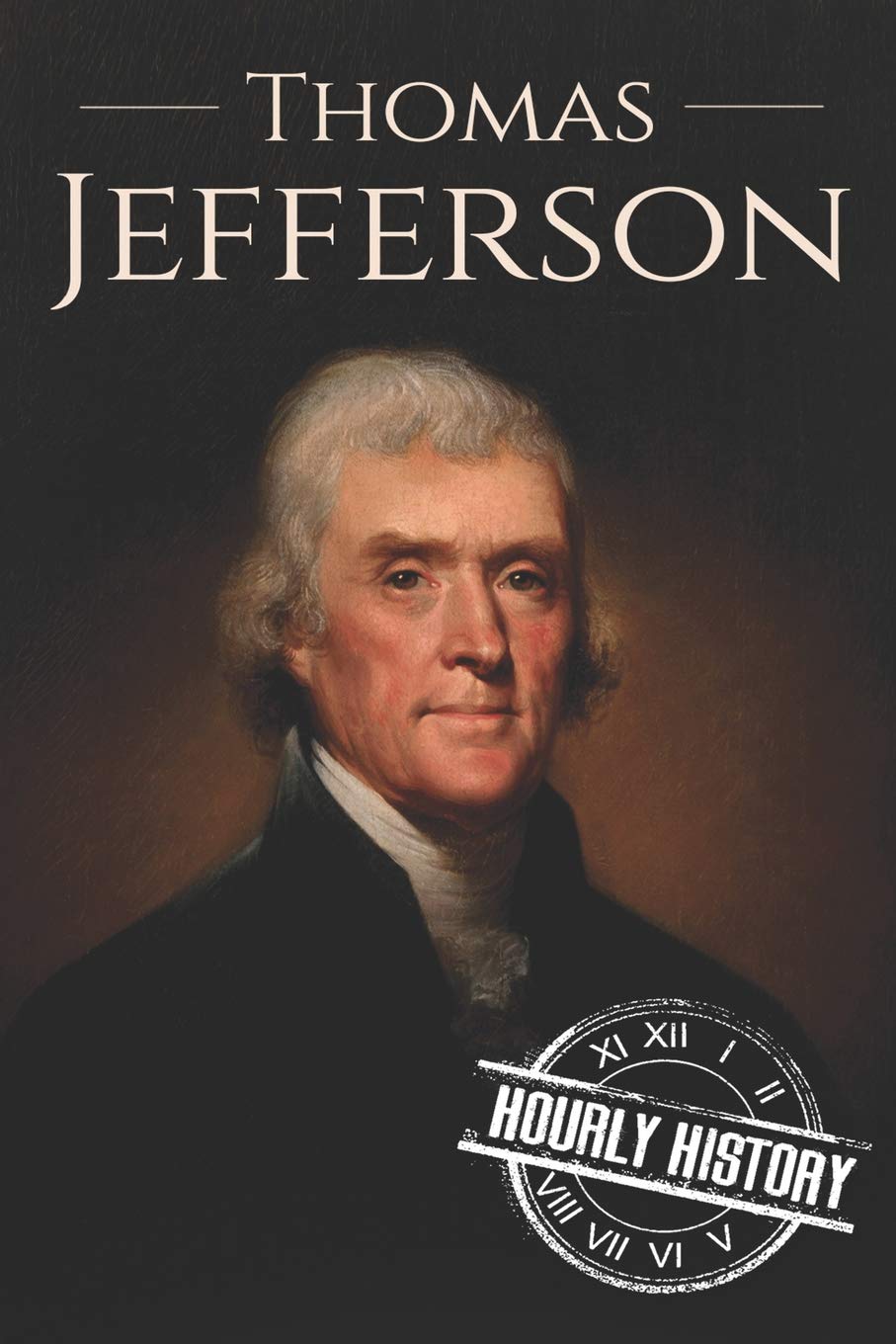 Thomas Jefferson: A Life from Beginning to End (Biographies of US Presidents),Used