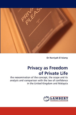 Privacy as Freedom of Private Life: the reexamination of the concept, the scope and its analysis and comparison with the law of ,Used