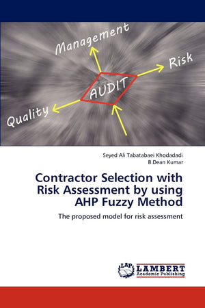 Contractor Selection with Risk Assessment by using AHP Fuzzy Method: The proposed model for risk assessment,Used