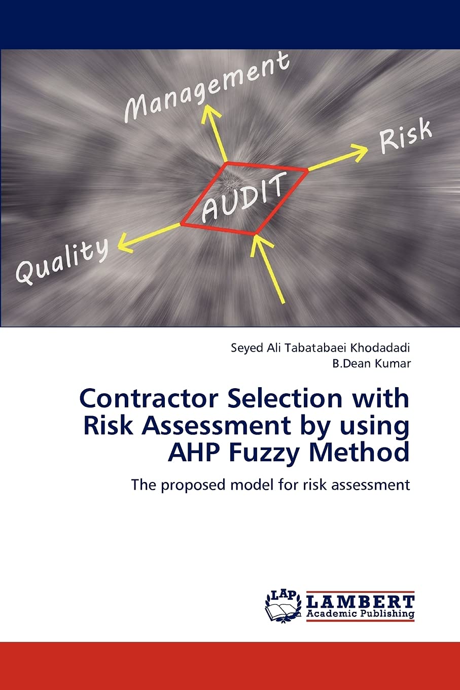 Contractor Selection with Risk Assessment by using AHP Fuzzy Method: The proposed model for risk assessment,Used