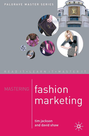 Mastering Fashion Marketing (Macmillan Master Series, 29),Used