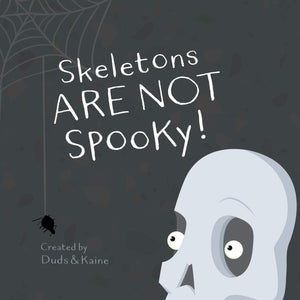 Skeletons ARE NOT Spooky!,Used