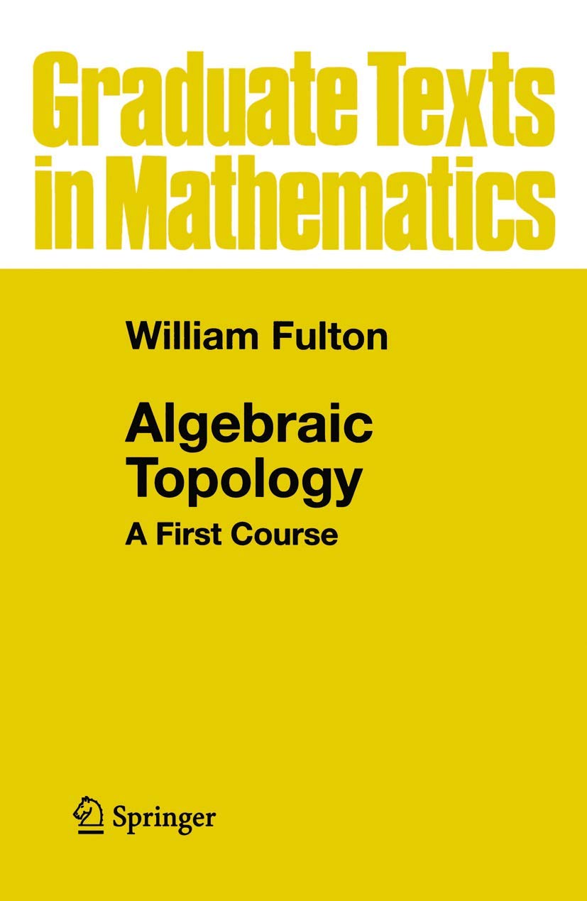 Algebraic Topology: A First Course (Graduate Texts In Mathematics, 153),New