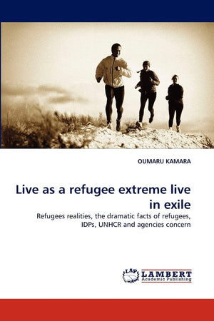 Live as a refugee extreme live in exile: Refugees realities, the dramatic facts of refugees, IDPs, UNHCR and agencies concern,Used