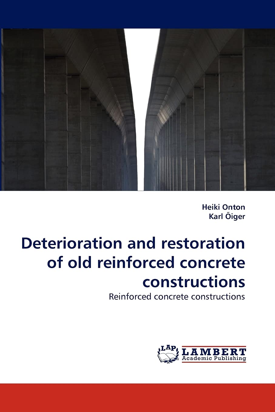 Deterioration and restoration of old reinforced concrete constructions: Reinforced concrete constructions,Used