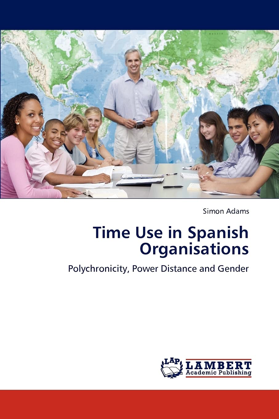 Time Use in Spanish Organisations: Polychronicity, Power Distance and Gender,Used