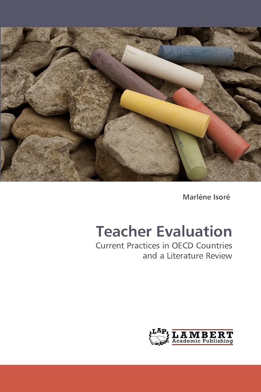 Teacher Evaluation: Current Practices in OECD Countries and a Literature Review,Used
