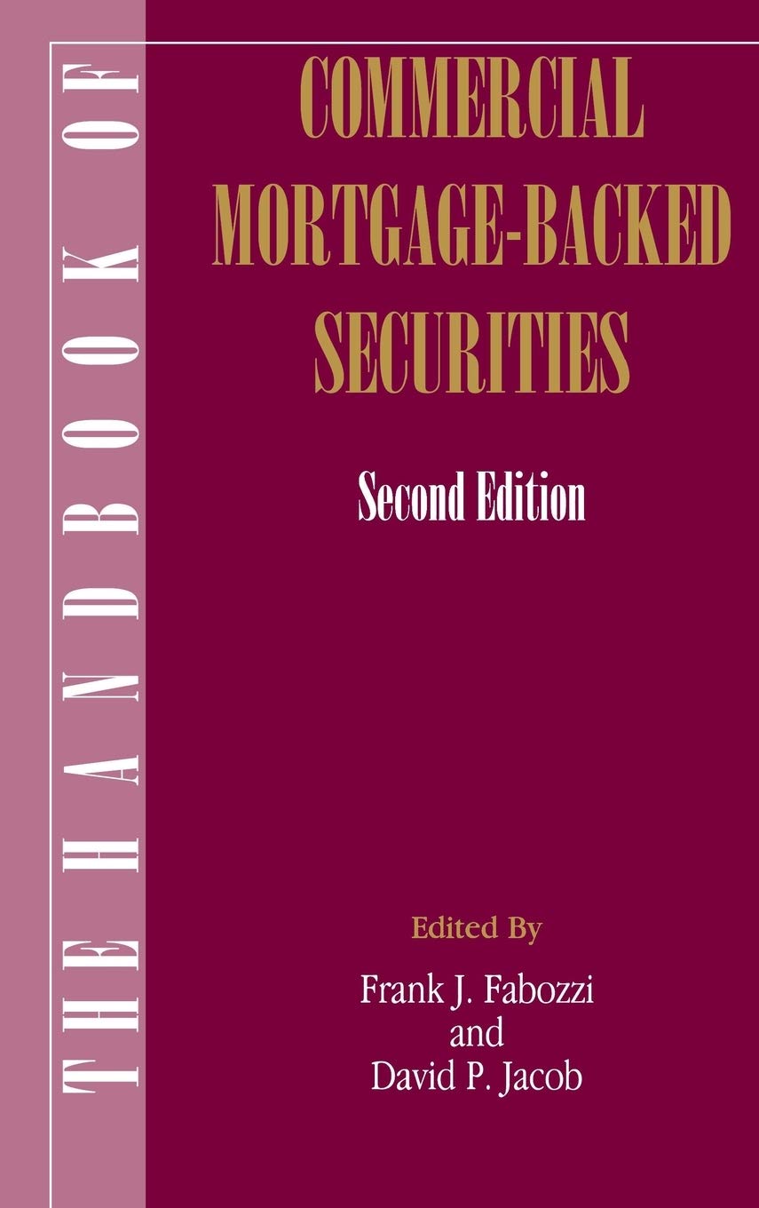 The Handbook of Commercial MortgageBacked Securities, 2nd Edition,Used
