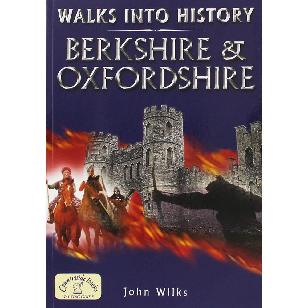 Walks into History: Berkshire and Oxfordshire (Historic Walks),Used