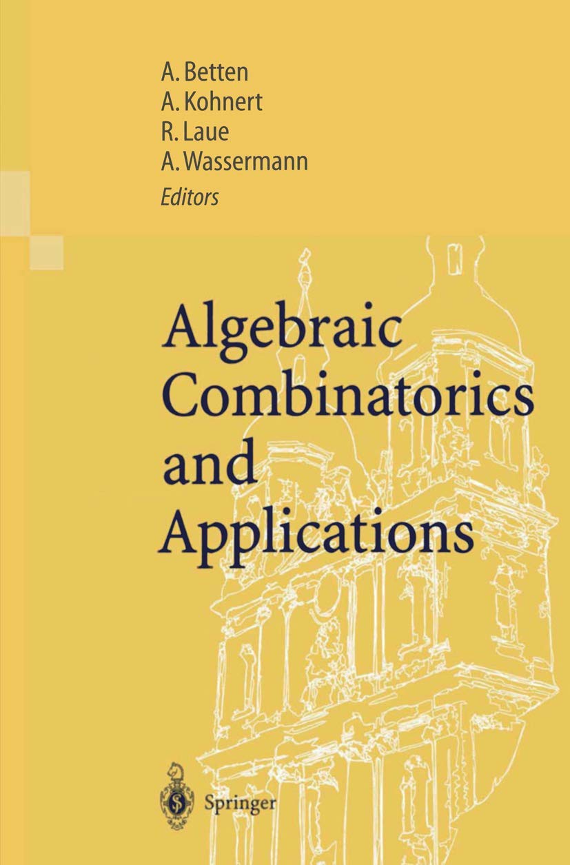 Algebraic Combinatorics and Applications: Proceedings of the Euroconference, Algebraic Combinatorics and Applications (ALCOMA), ,Used