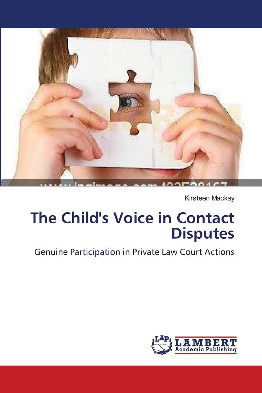 The Child's Voice in Contact Disputes: Genuine Participation in Private Law Court Actions,Used