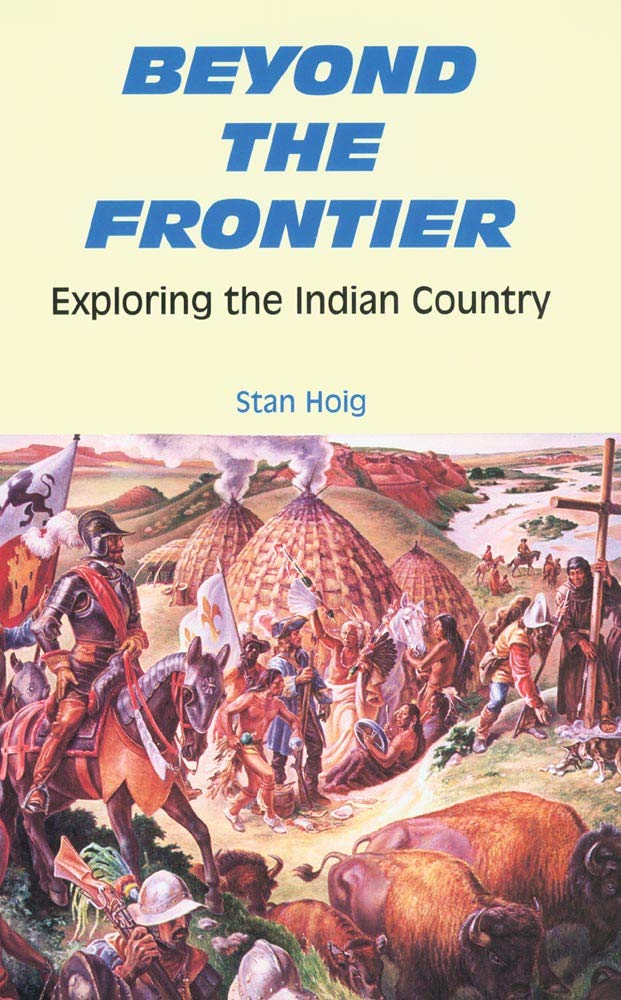 Beyond the Frontier: Exploring the Indian Country,Used