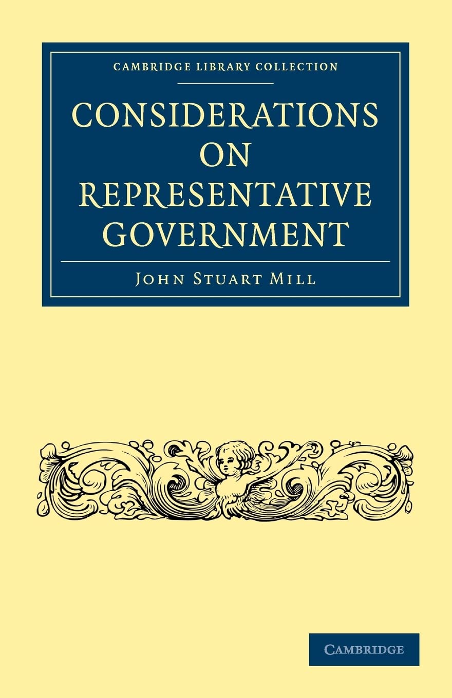 Considerations on Representative Government (Cambridge Library Collection  British and Irish History, 19th Century),Used