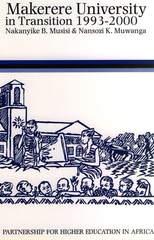 Makerere University in Transition, 19932000: Opportunities and Challenges (Higher Education in Africa),Used