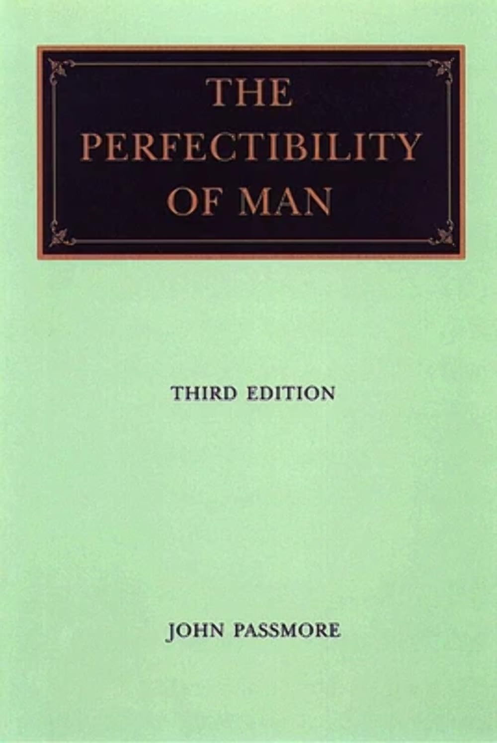 The Perfectibility of Man,Used