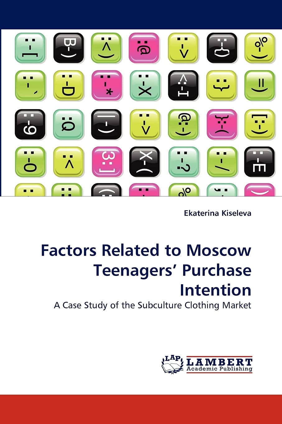 Factors Related to Moscow Teenagers' Purchase Intention: A Case Study of the Subculture Clothing Market,Used