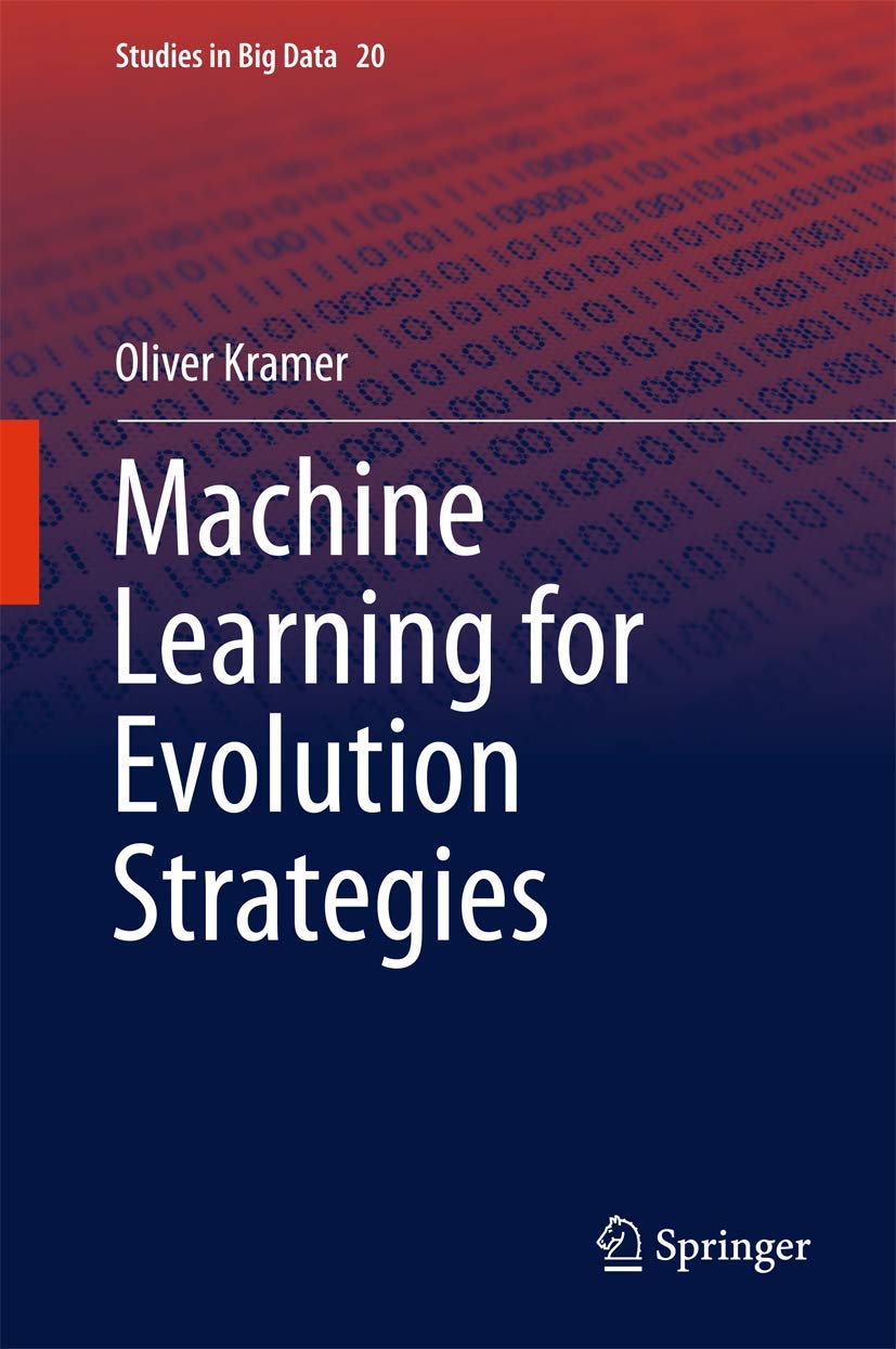 Machine Learning For Evolution Strategies (Studies In Big Data, 20),Used