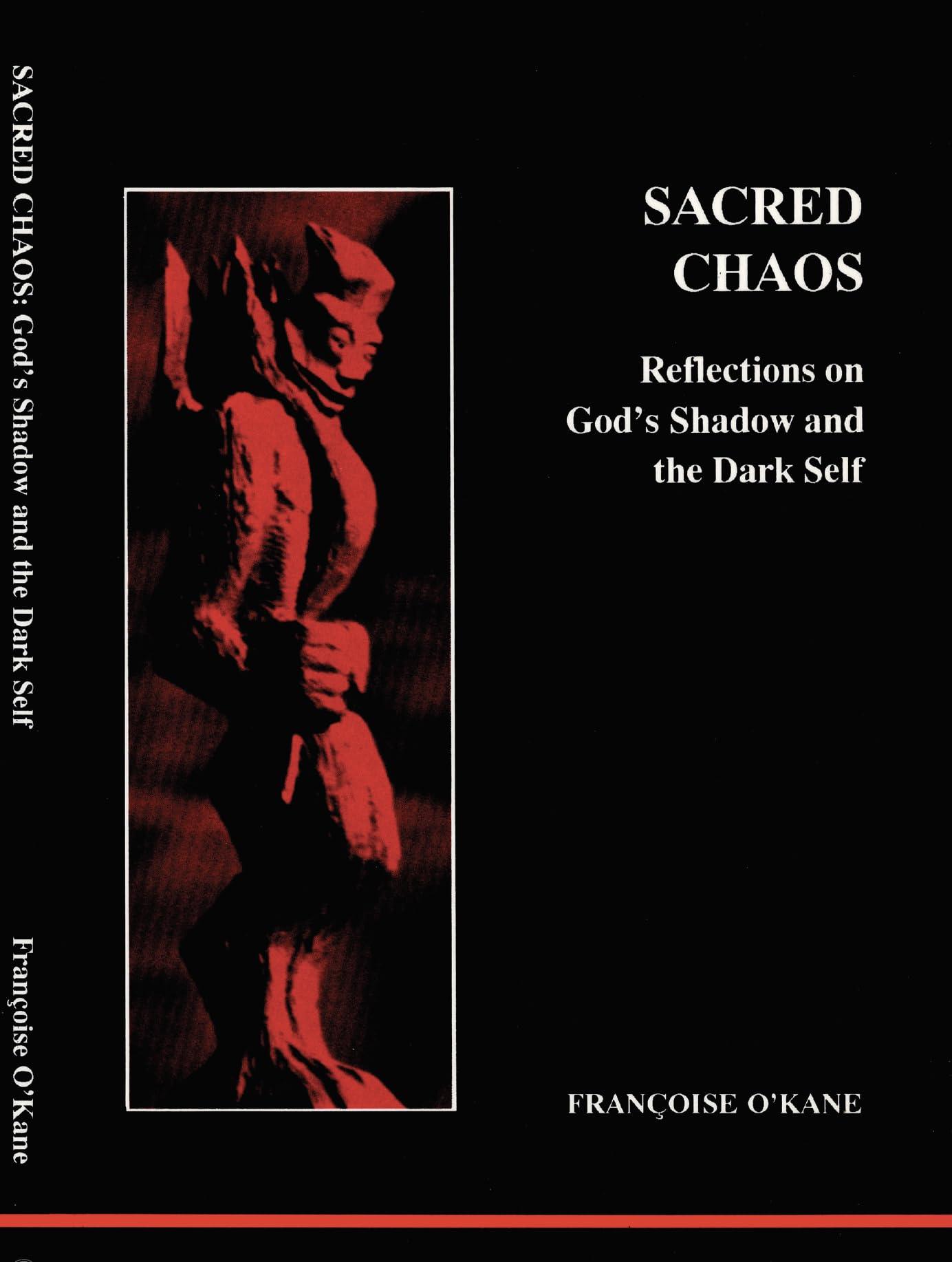 Sacred Chaos: Reflections on God's Shadow and the Dark Self,Used