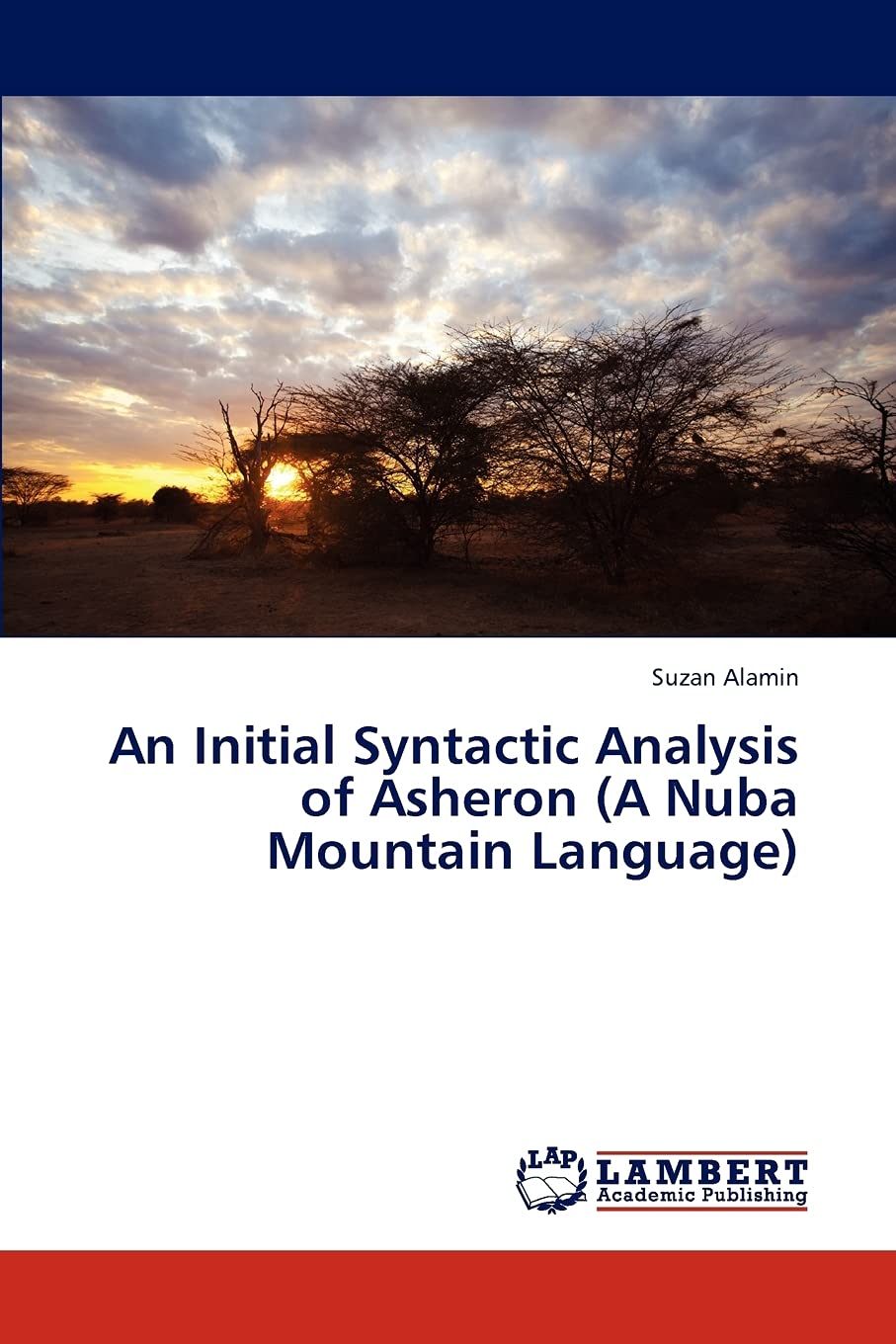 An Initial Syntactic Analysis of Asheron (A Nuba Mountain Language),Used