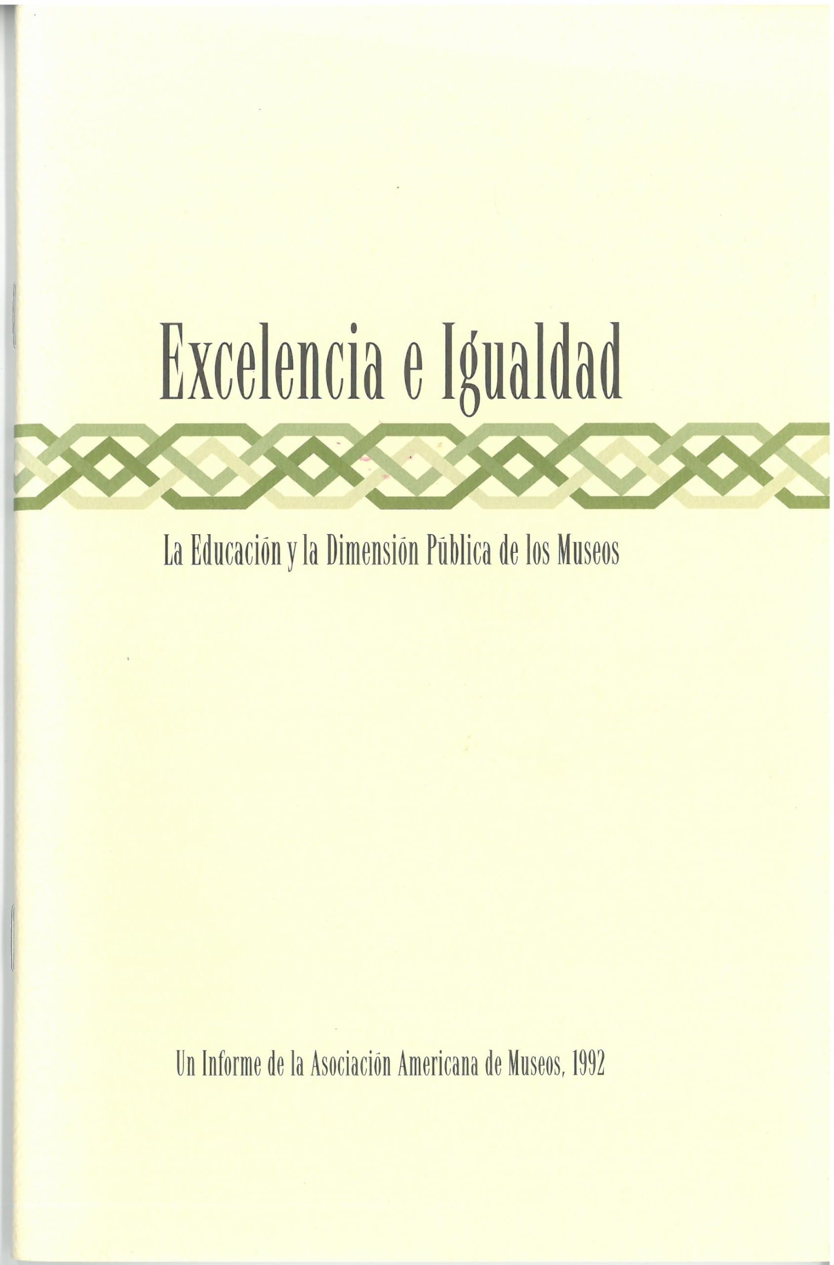 Excelencia e Igualdad: la Educacion y la Dimension Publica De Los Museos,Used