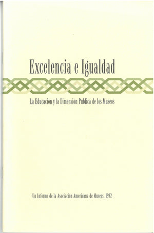 Excelencia e Igualdad: la Educacion y la Dimension Publica De Los Museos,Used
