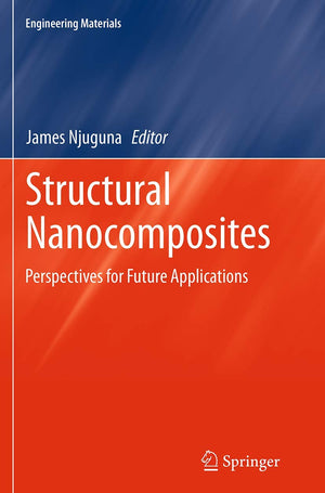 Structural Nanocomposites: Perspectives for Future Applications (Engineering Materials),Used