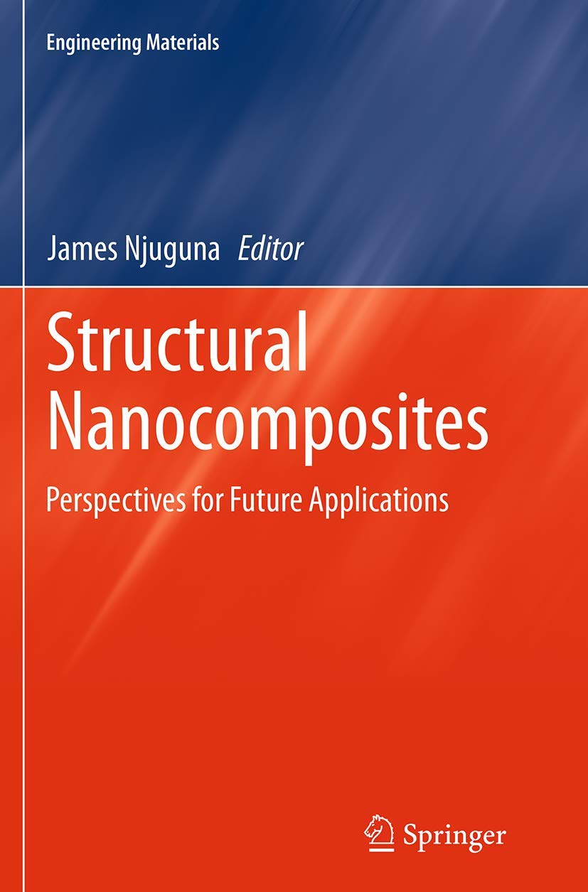 Structural Nanocomposites: Perspectives for Future Applications (Engineering Materials),Used