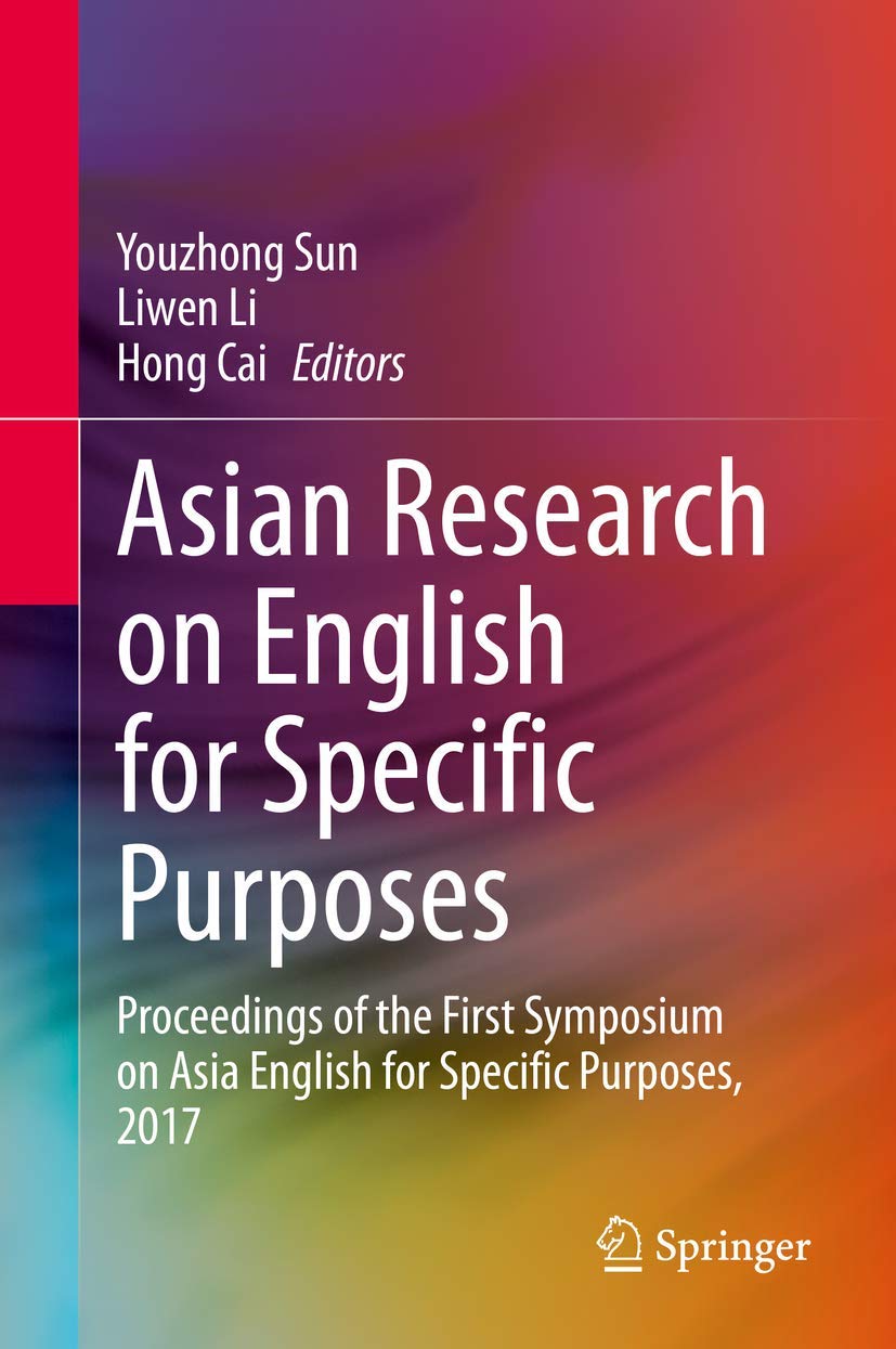 Asian Research on English for Specific Purposes: Proceedings of the First Symposium on Asia English for Specific Purposes, 2017,Used