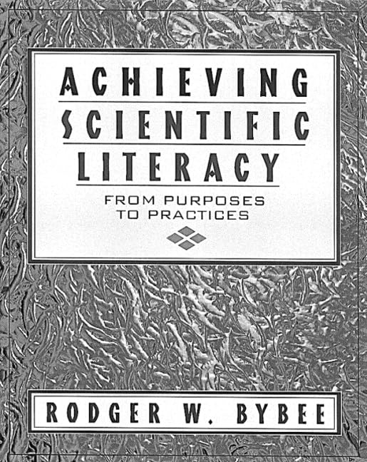 Achieving Scientific Literacy: From Purposes to Practices,New