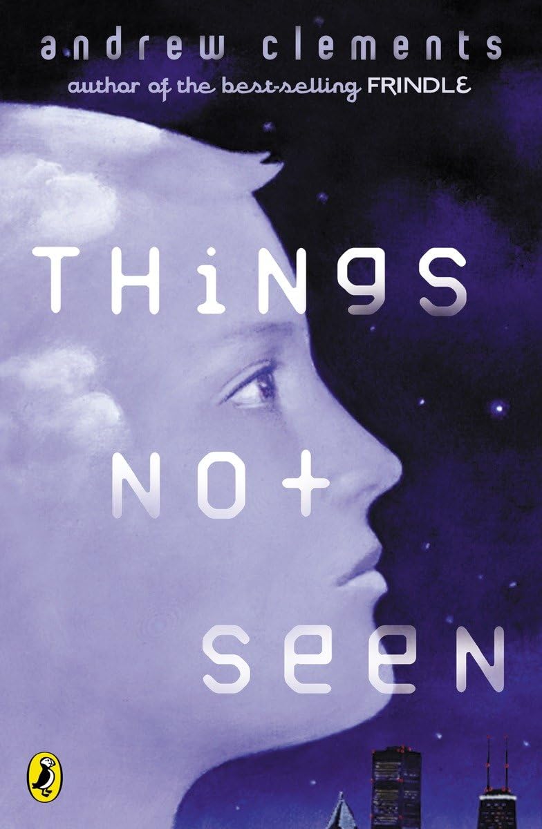 Things Not Seen,New