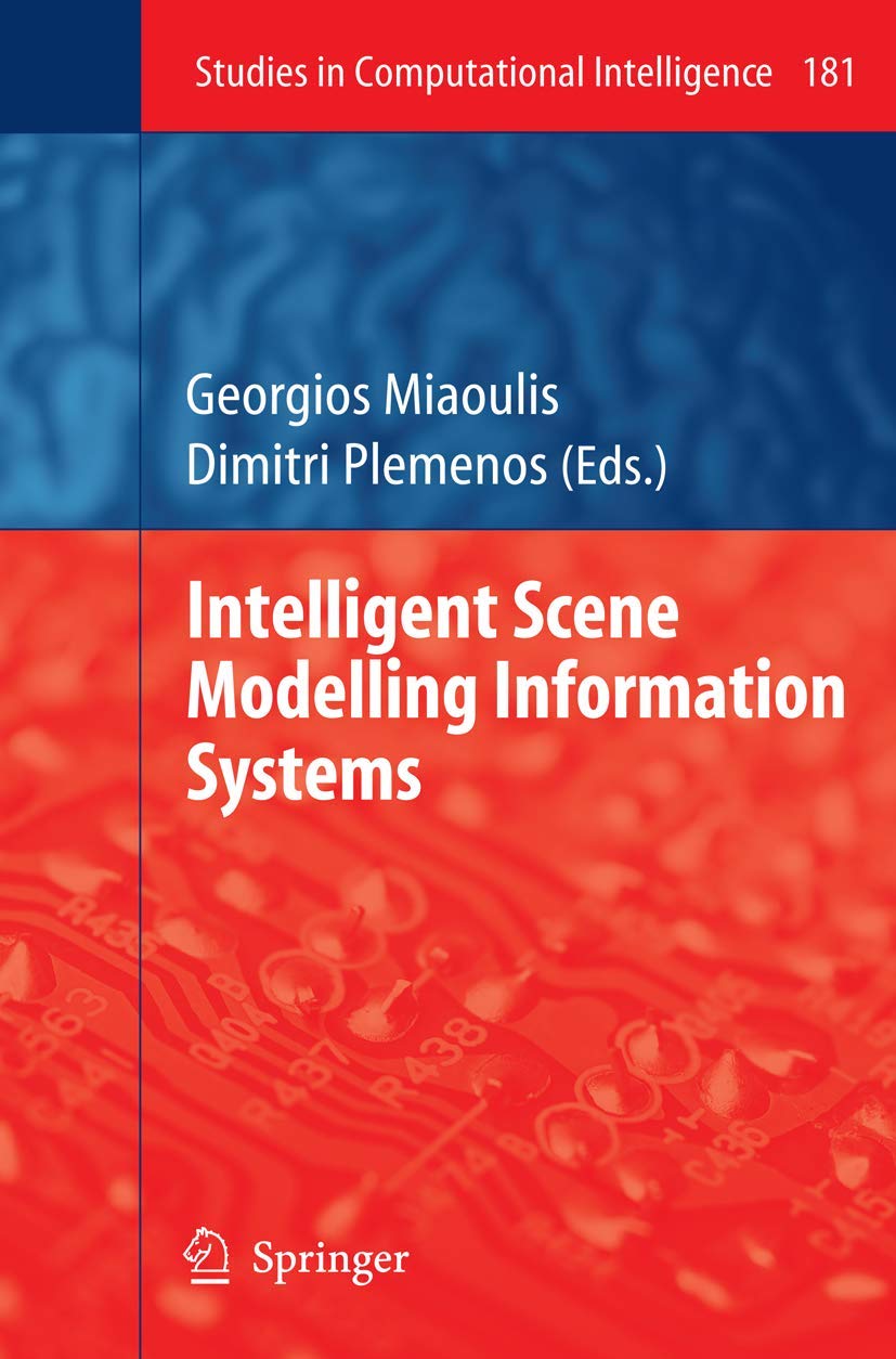 Intelligent Scene Modelling Information Systems (Studies in Computational Intelligence, 181),Used