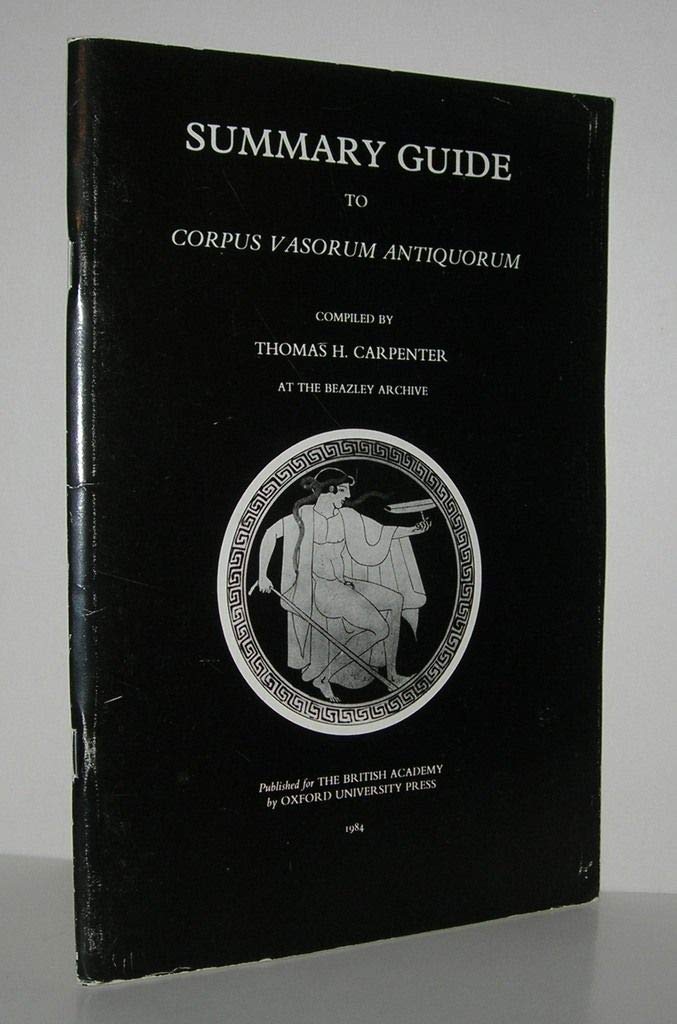 Corpus Vasorum Antiquorum: Summary Guide,Used