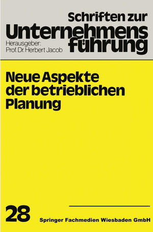Neue Aspekte Der Betrieblichen Planung (Schriften Zur Unternehmensfhrung, 28) (German Edition),Used