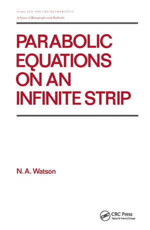 Parabolic Equations on an Infinite Strip (Chapman & Hall/CRC Pure and Applied Mathematics),Used