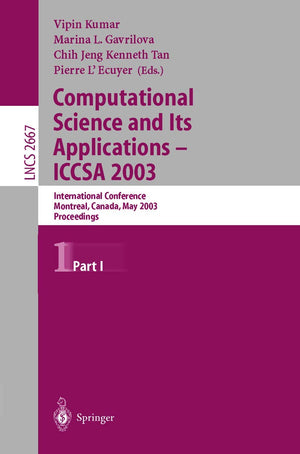 Computational Science and Its Applications  ICCSA 2003: International Conference, Montreal, Canada, May 1821, 2003, Proceeding,Used