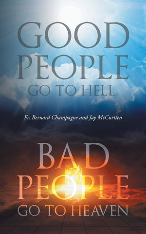 Good People Go to Hell, Bad People Go to Heaven,Used