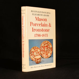 Mason Porcelain and Ironstone, 17961853: Miles Mason and the Mason Manufacturies (Faber Monographs on Pottery and Porcelain),Used