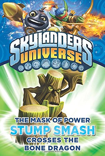 The Mask of Power: Stump Smash Crosses the Bone Dragon #6 (Skylanders Universe),Used