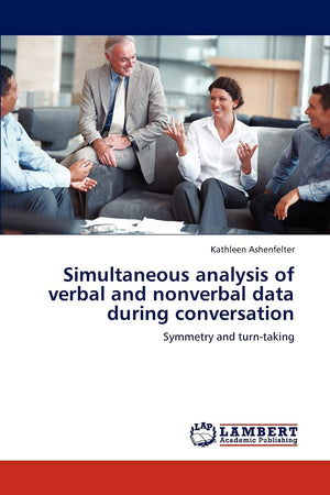 Simultaneous analysis of verbal and nonverbal data during conversation: Symmetry and turntaking,Used