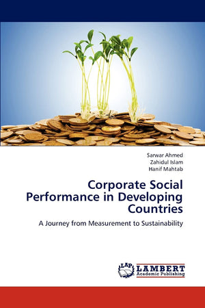 Corporate Social Performance in Developing Countries: A Journey from Measurement to Sustainability,Used