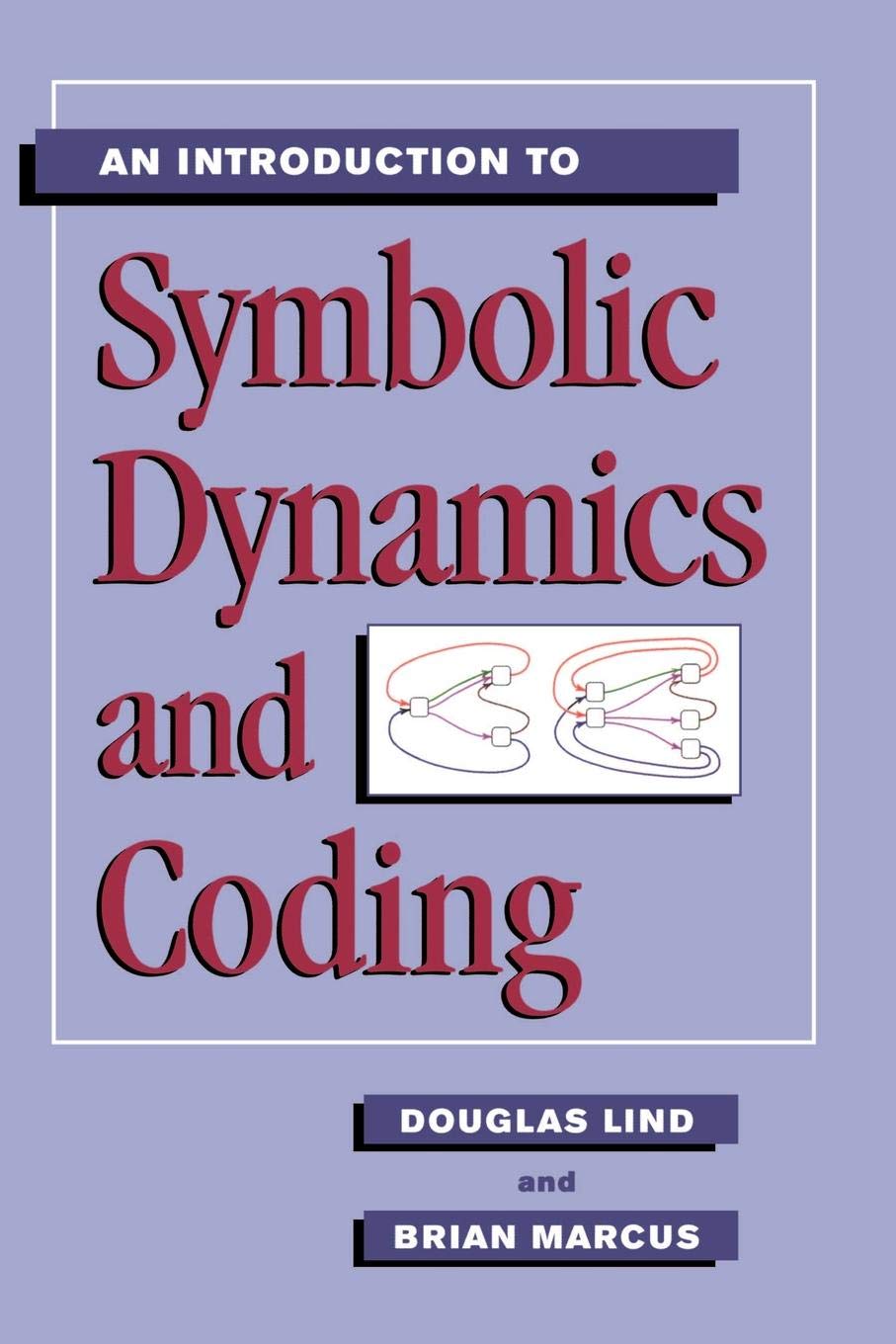 An Introduction to Symbolic Dynamics and Coding,Used