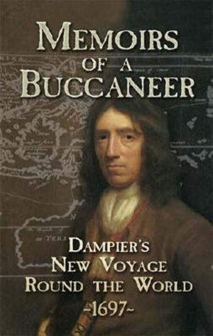 Memoirs of a Buccaneer: Dampier's New Voyage Round the World, 1697 (Dover Maritime),Used