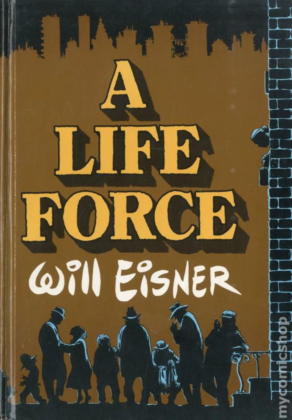 A Life Force (Will Eisner Library)-new,New
